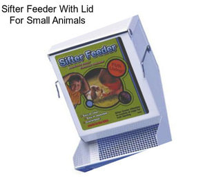 Sifter Feeder With Lid For Small Animals