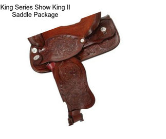 King Series Show King II Saddle Package