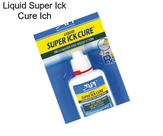 Liquid Super Ick Cure Ich