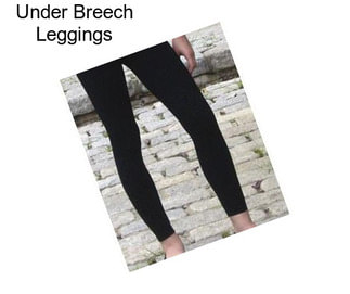 Under Breech Leggings