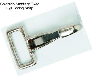 Colorado Saddlery Fixed Eye Spring Snap