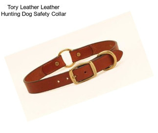 Tory Leather Leather Hunting Dog Safety Collar