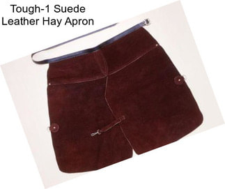 Tough-1 Suede Leather Hay Apron