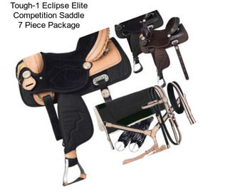 Tough-1 Eclipse Elite Competition Saddle 7 Piece Package