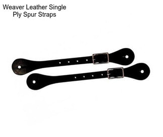 Weaver Leather Single Ply Spur Straps