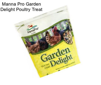 Manna Pro Garden Delight Poultry Treat