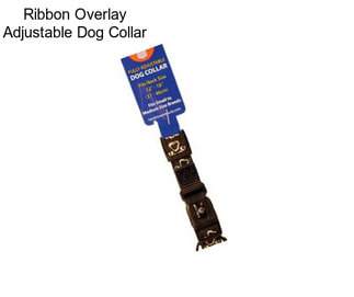 Ribbon Overlay Adjustable Dog Collar