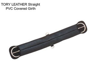 TORY LEATHER Straight PVC Covered Girth