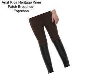 Ariat Kids Heritage Knee Patch Breeches- Espresso