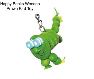 Happy Beaks Wooden Prawn Bird Toy