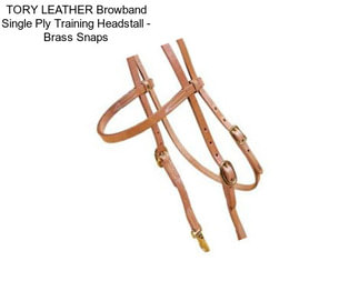 TORY LEATHER Browband Single Ply Training Headstall - Brass Snaps