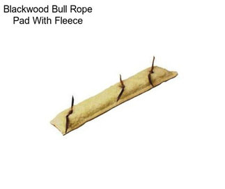 Blackwood Bull Rope Pad With Fleece