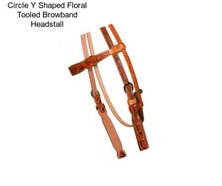 Circle Y Shaped Floral Tooled Browband Headstall