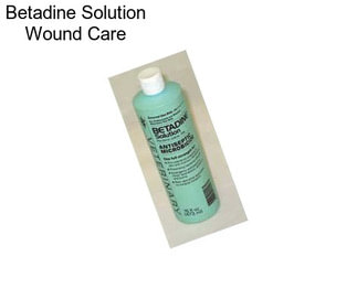 Betadine Solution Wound Care