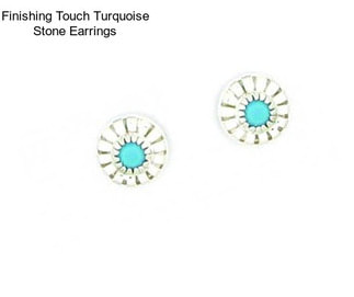Finishing Touch Turquoise Stone Earrings