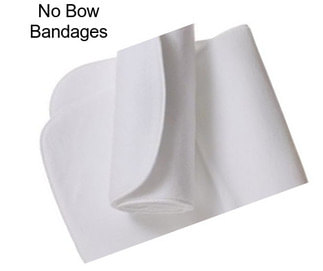 No Bow Bandages