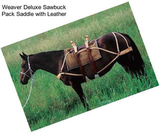 Weaver Deluxe Sawbuck Pack Saddle with Leather