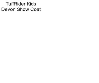 TuffRider Kids Devon Show Coat