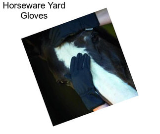 Horseware Yard Gloves