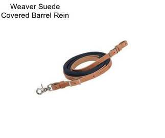 Weaver Suede Covered Barrel Rein