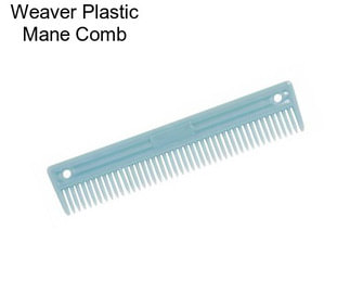 Weaver Plastic Mane Comb