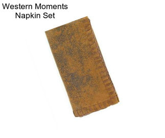 Western Moments Napkin Set