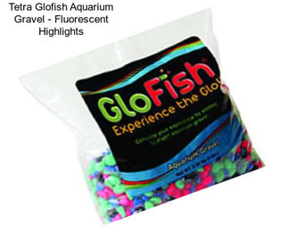 Tetra Glofish Aquarium Gravel - Fluorescent Highlights