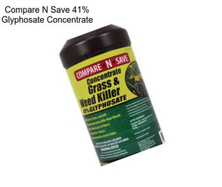 Compare N Save 41% Glyphosate Concentrate