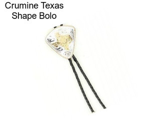 Crumine Texas Shape Bolo