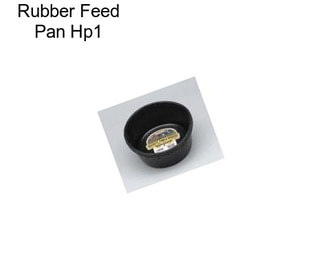 Rubber Feed Pan Hp1