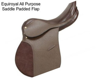 Equiroyal All Purpose Saddle Padded Flap