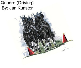 Quadro (Driving) By: Jan Kunster