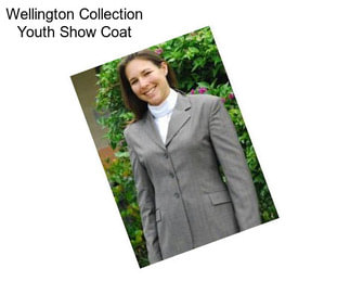 Wellington Collection Youth Show Coat