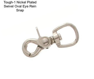 Tough-1 Nickel Plated Swivel Oval Eye Rein Snap