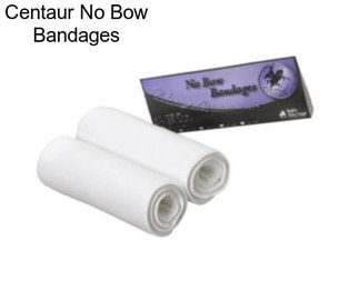 Centaur No Bow Bandages