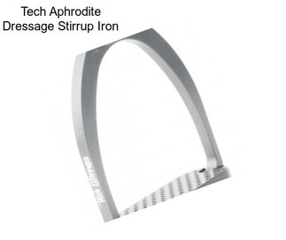Tech Aphrodite Dressage Stirrup Iron