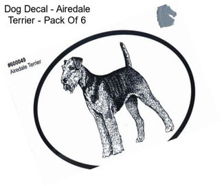 Dog Decal - Airedale Terrier - Pack Of 6