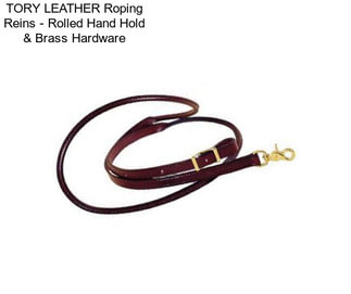 TORY LEATHER Roping Reins - Rolled Hand Hold & Brass Hardware