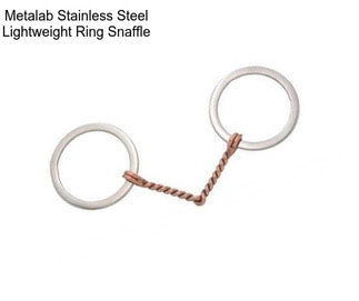 Metalab Stainless Steel Lightweight Ring Snaffle