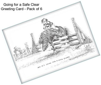 Going for a Safe Clear Greeting Card - Pack of 6