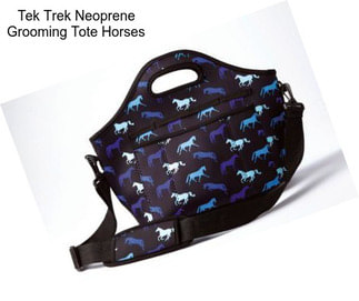 Tek Trek Neoprene Grooming Tote Horses