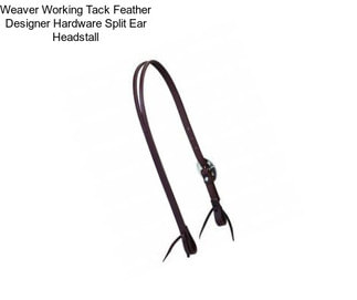 Weaver Working Tack Feather Designer Hardware Split Ear Headstall