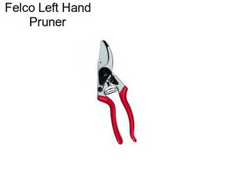 Felco Left Hand Pruner