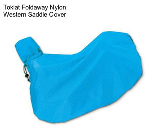 Toklat Foldaway Nylon Western Saddle Cover