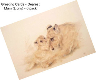 Greeting Cards - Dearest Mum (Lions) - 6 pack