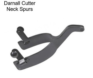 Darnall Cutter Neck Spurs