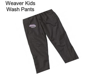 Weaver Kids Wash Pants