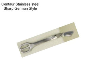 Centaur Stainless steel Sharp German Style