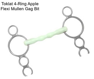 Toklat 4-Ring Apple Flexi Mullen Gag Bit