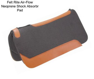 Felt Rite Air-Flow Neoprene Shock Absorbr Pad